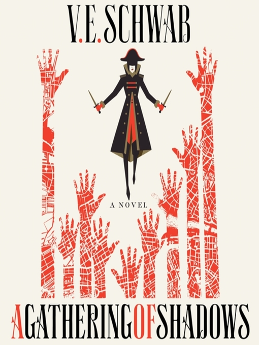 Title details for A Gathering of Shadows by V. E. Schwab - Available